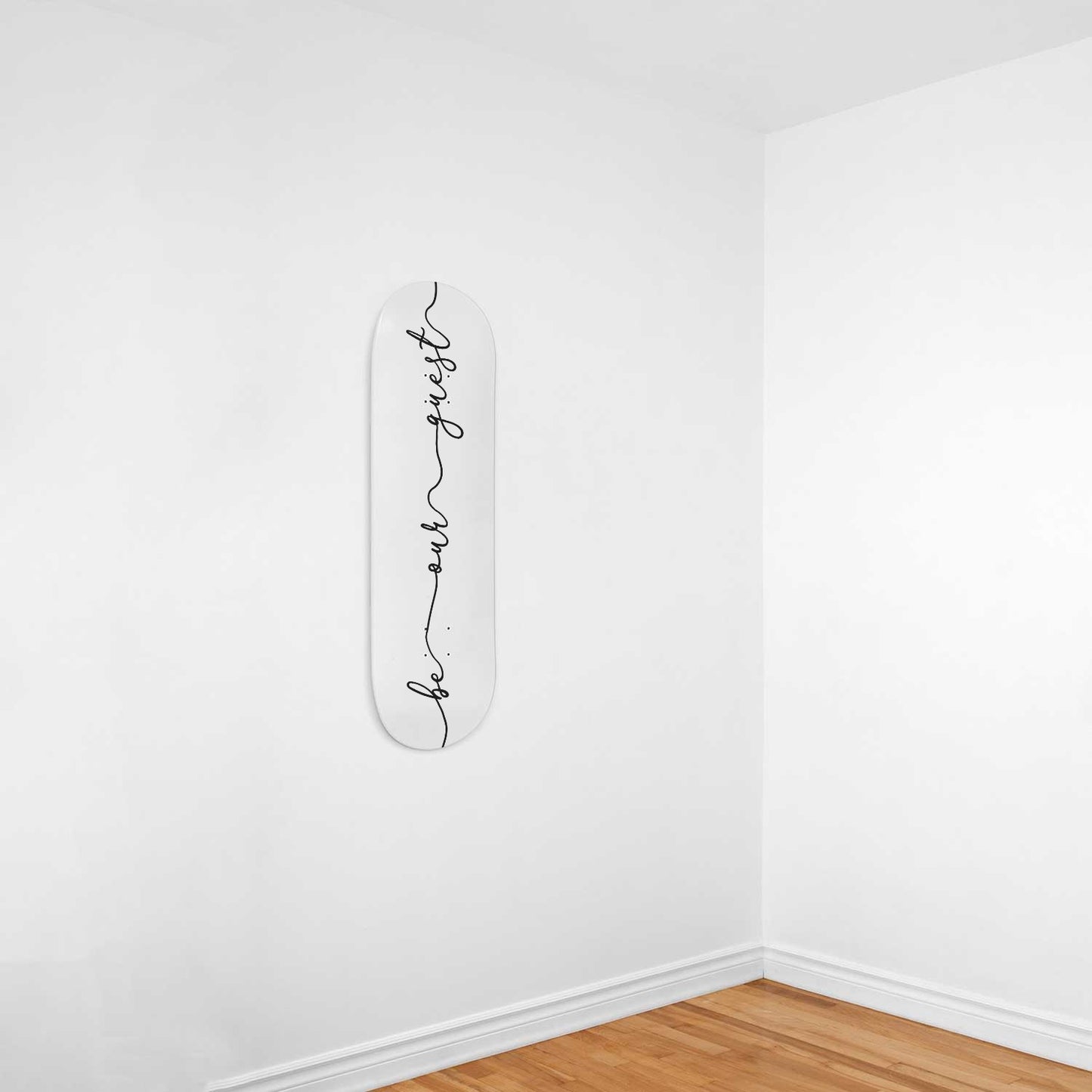 Be Our Guest - White- Housewarming Gift - Skateboard Wall Art