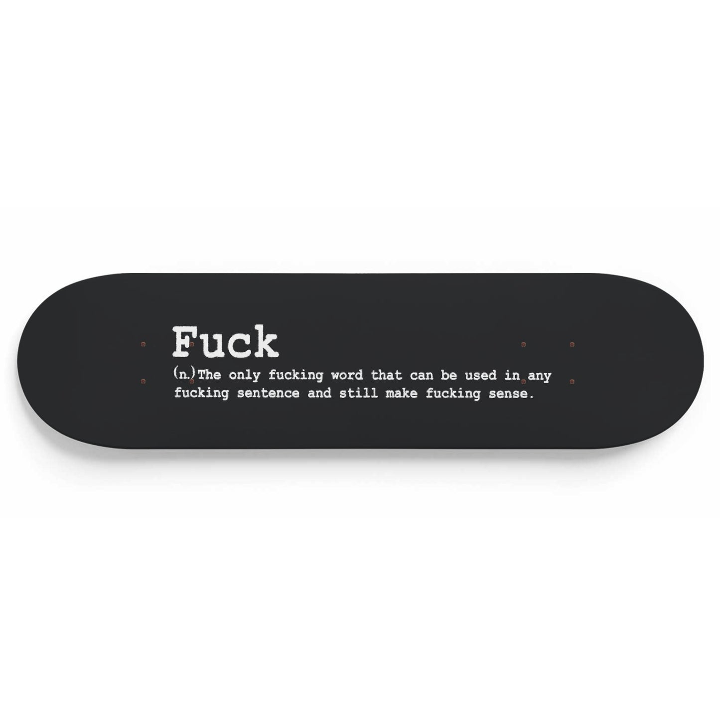 Humorous Fuck Definition - Skateboard Wall Art