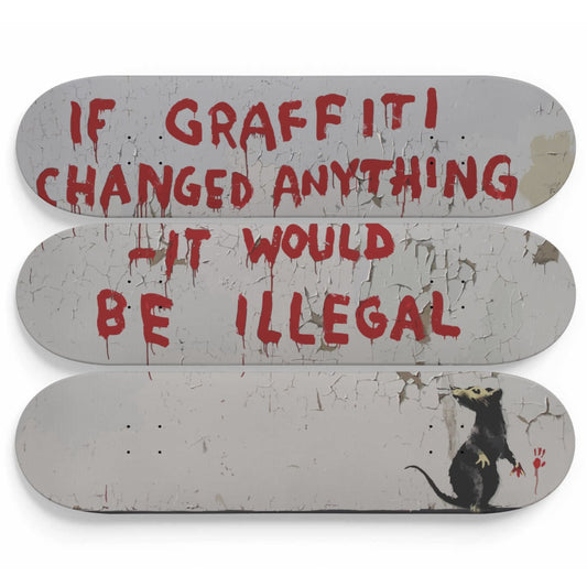 Banksy - If Graffiti Changed Anything It Would Be Illegal | 3 Set of Skateboard Deck Wall Art, Hanged Room Decoration, Custom Unique Gift