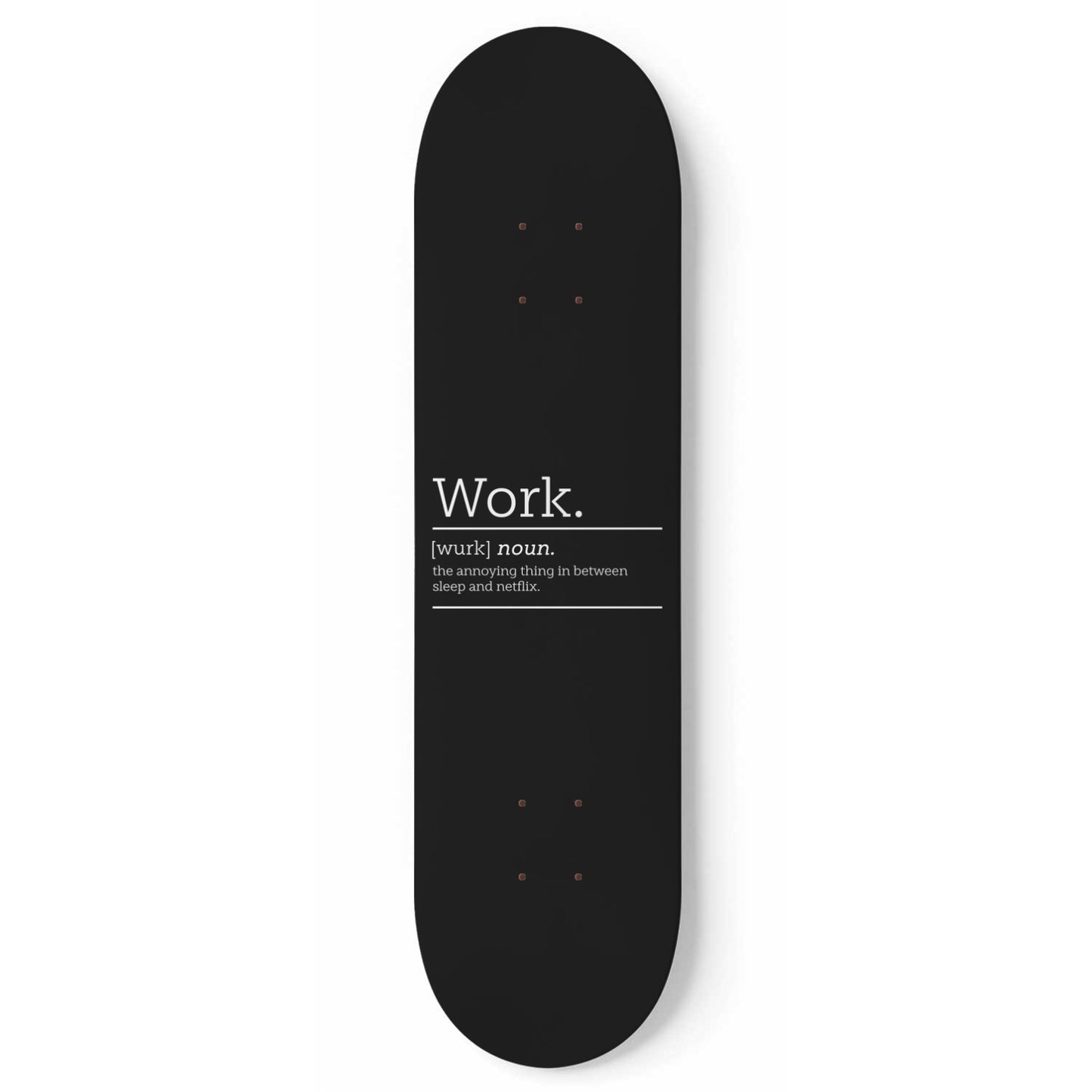Work Definition Wall Art - Black - Skateboard Wall Art