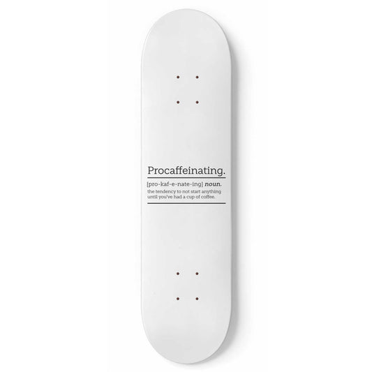 Procaffeinating Definition Wall Art - White Skateboard Wall Art