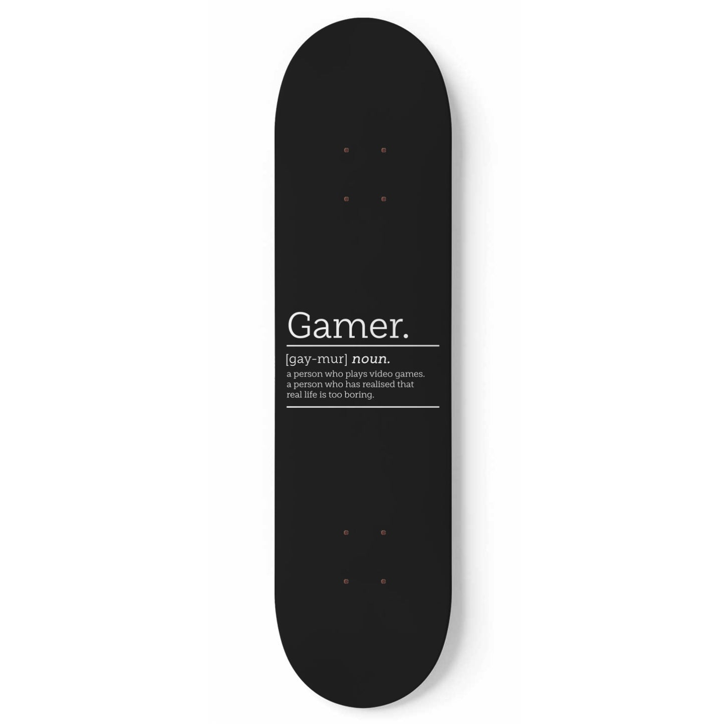 Gamer Dictionary Quote | Gamer Definition Black Skateboard Wall Art,