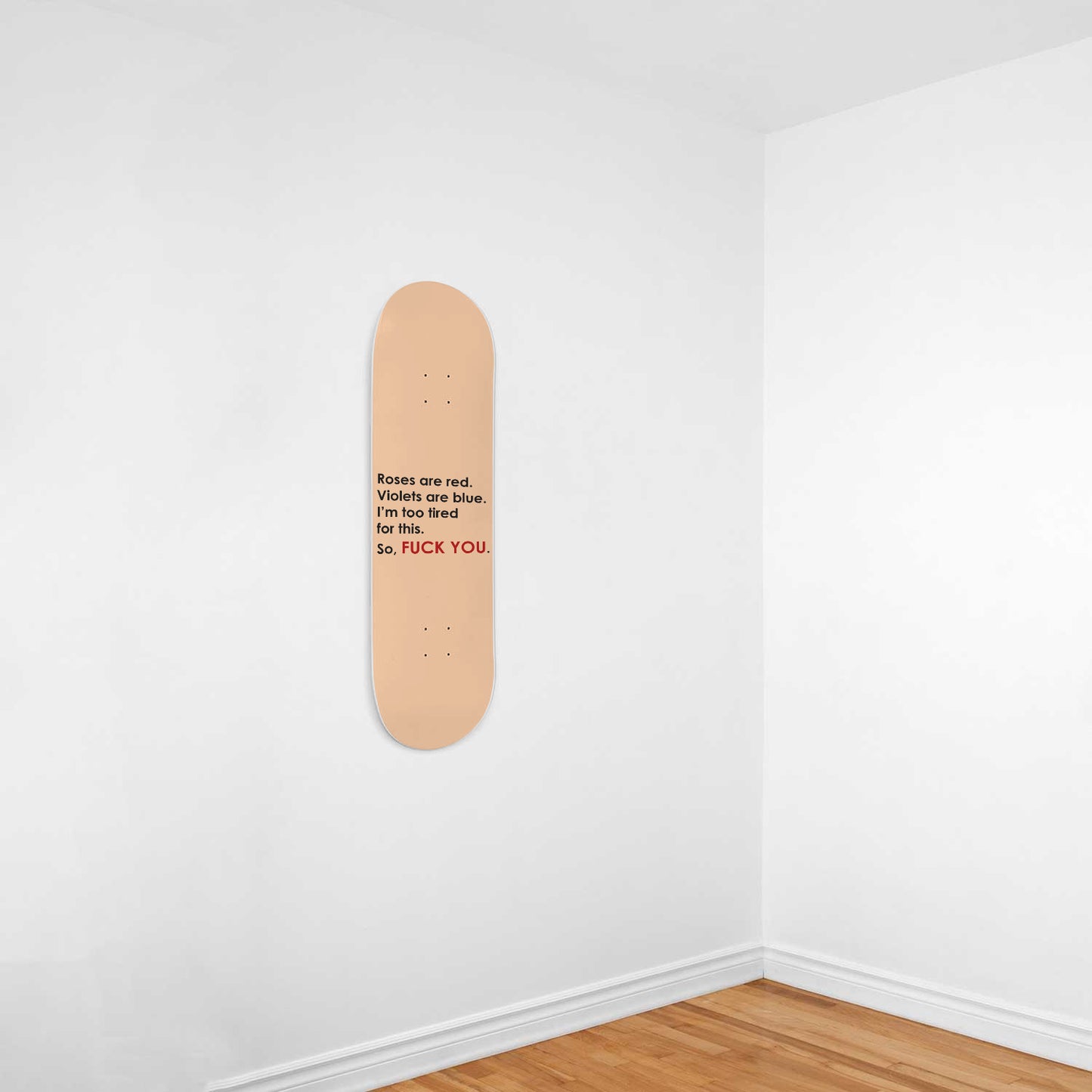 Fuck funny quote - Skateboard Wall Art